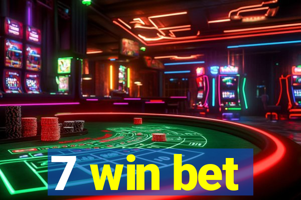 7 win bet